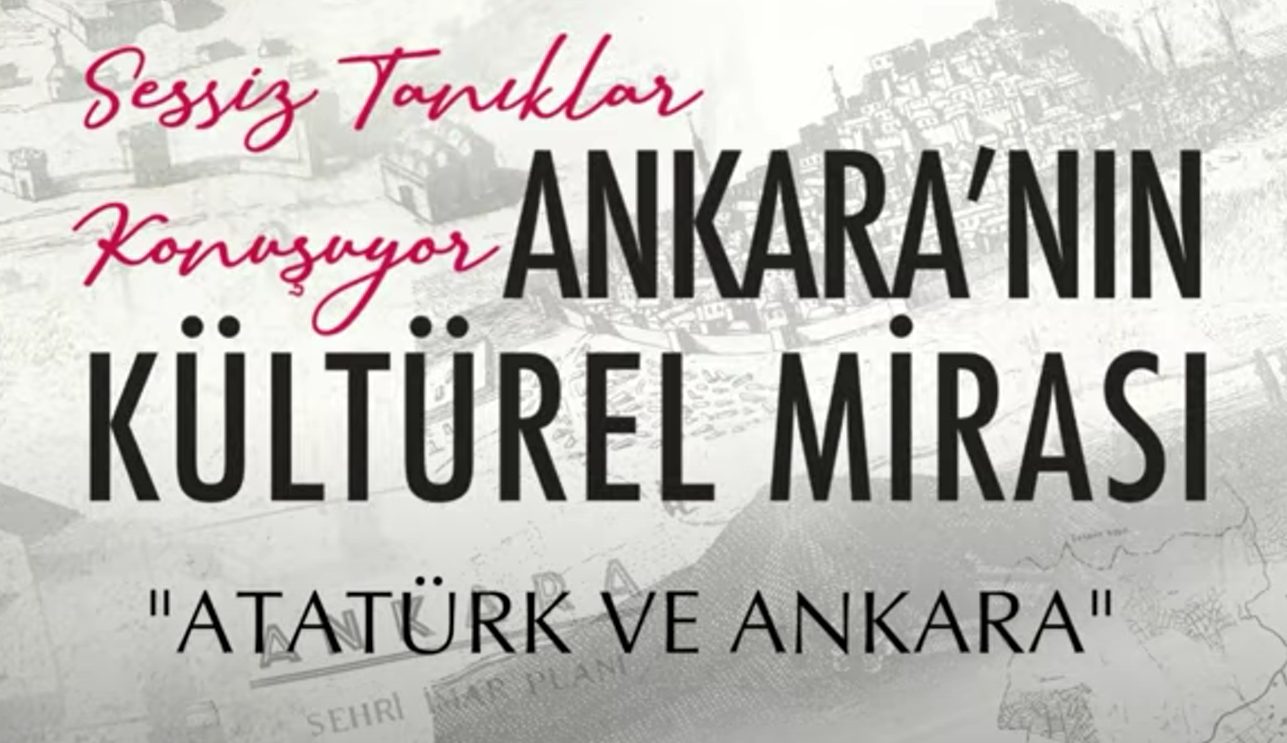 Atatürk ve Ankara 